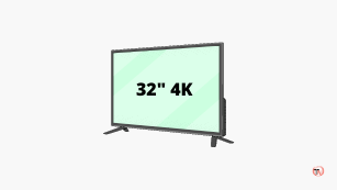 32 inch 4K tvs