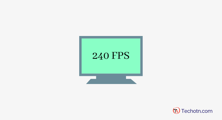 The 4 Best 240 FPS Monitor That You Can Choose - Techotn