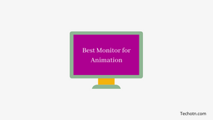 Best Monitor for Animation