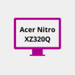 Acer Nitro XZ320Q Review