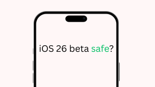 iOS 26 beta safe