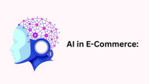 AI in E-Commerce